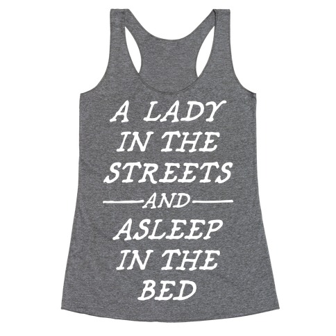 A Lady In The Streets Racerback Tank Top