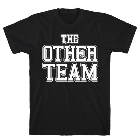 The Other Team T-Shirt