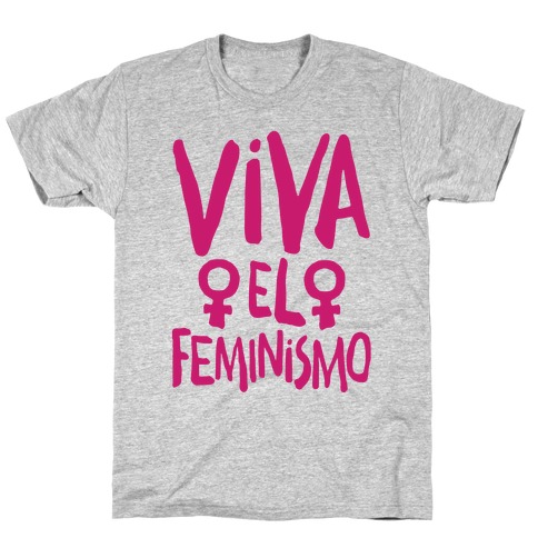 Viva El Feminismo T-Shirt