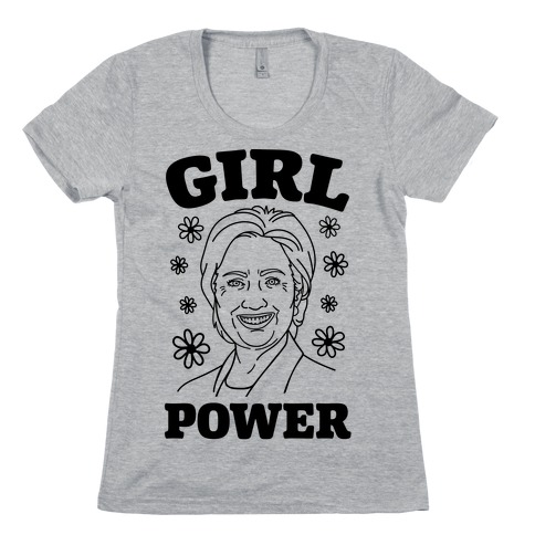 Girl Power Hillary Womens T-Shirt