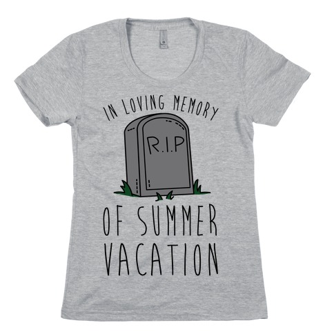 In Loving Memory Of Summer Vacation Womens T-Shirt