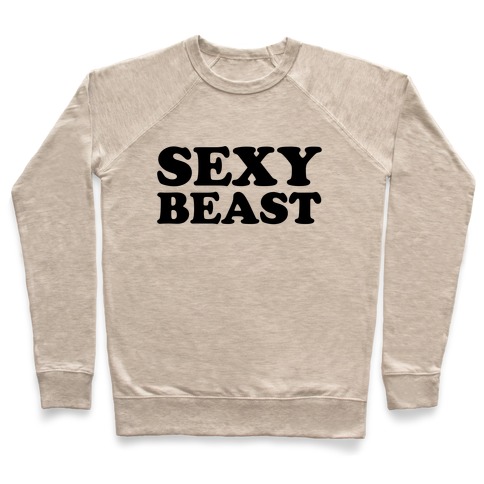 Sexy Beast Pullover