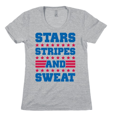 Stars Stripes and Sweat Womens T-Shirt