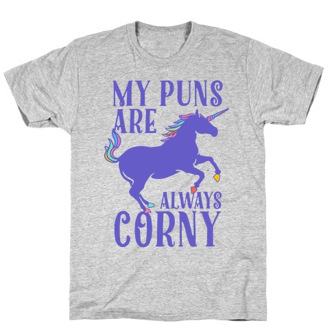 My Puns are Always Corny T-Shirt