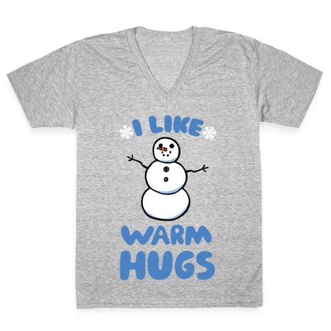 I Like Warm Hugs V-Neck Tee Shirt