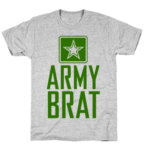 Army Brat T-Shirt