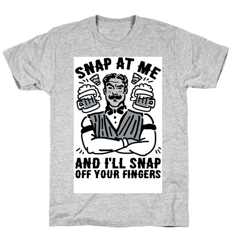 Snappy Bartender T-Shirt