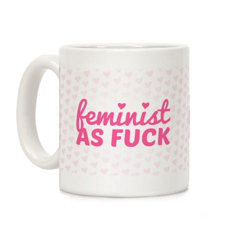 Pink Feminist As F*** Coffee Mug