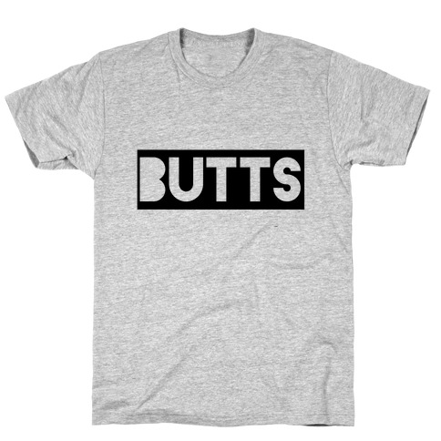 Butts T-Shirt
