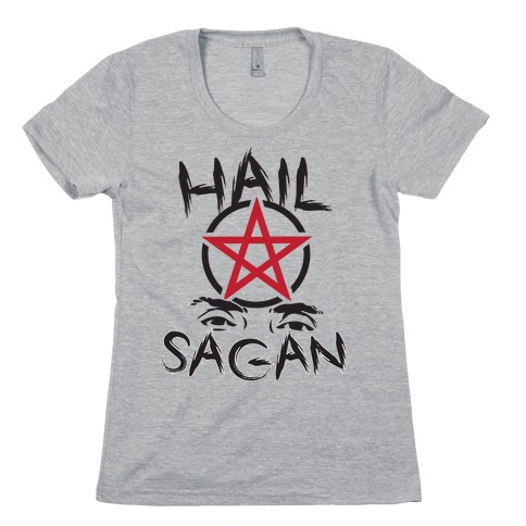 hail sagan t shirt