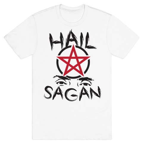 hail sagan t shirt