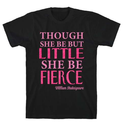 Little But Fierce (Gym Diva) T-Shirt