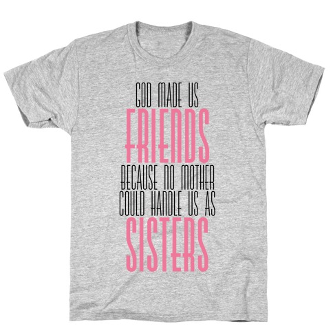 Friends and Sisters T-Shirt