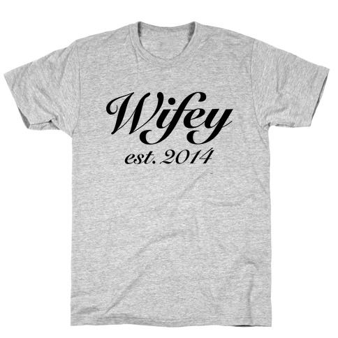 Wifey Est. 2014 T-Shirt