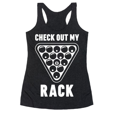 Check Out My Rack Racerback Tank Top