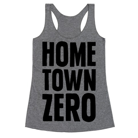 Hometown Zero Racerback Tank Top