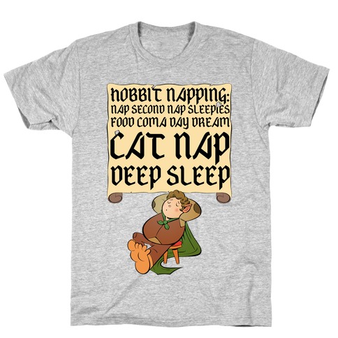 Hobbit Napping Nap Second Nap Sleepies Food Coma Day Dream Cat Nap Deep Sleep T-Shirt
