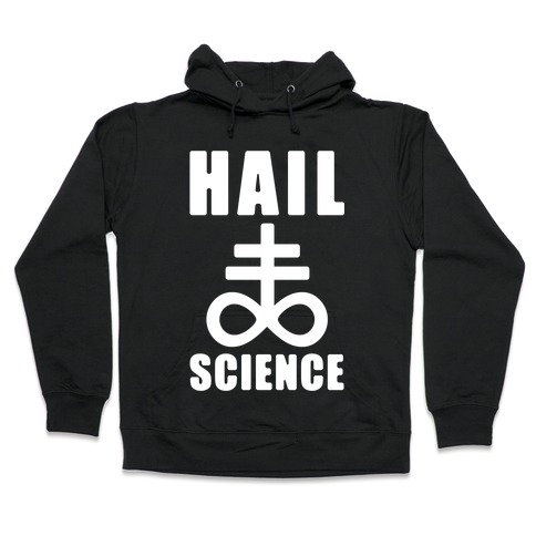Hail Science Hooded Sweatshirt