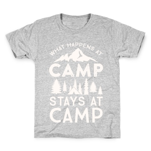 What Happens At Camp Stays At Camp Kids T-Shirt