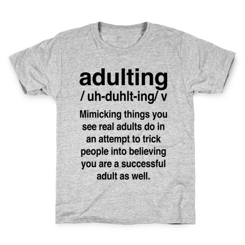Adulting Definition Kids T-Shirt