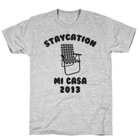 Staycation Mi Casa 2013 T-Shirt
