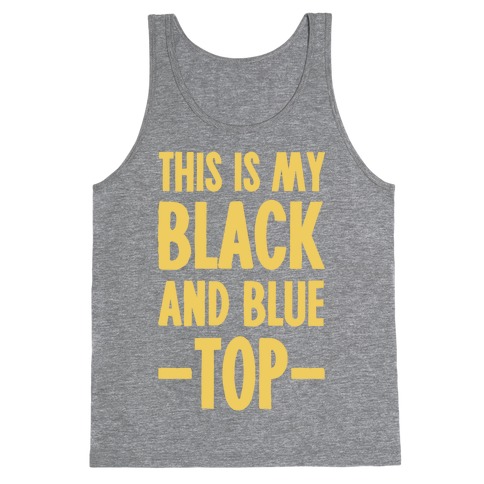 This Is My Black and Blue Top Tank Top