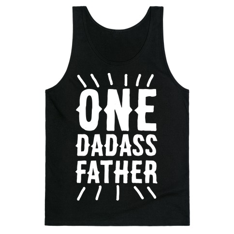 One Dadass Father Tank Top