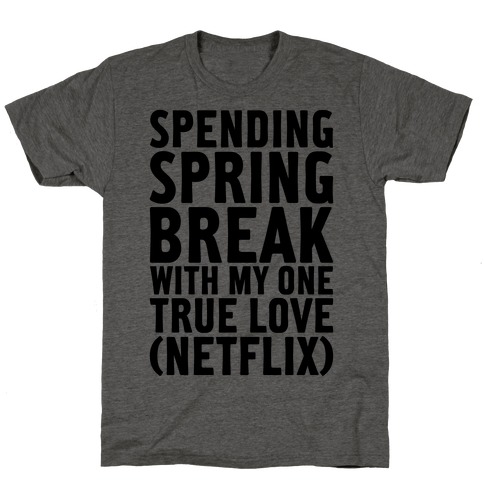 Spring Break With My True Love T-Shirt