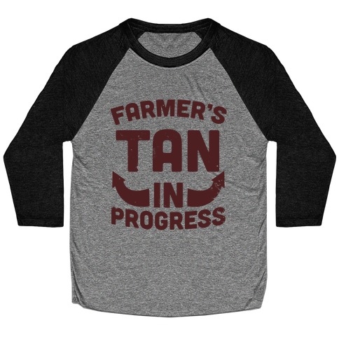 Farmer's Tan In Progress Baseball Tee