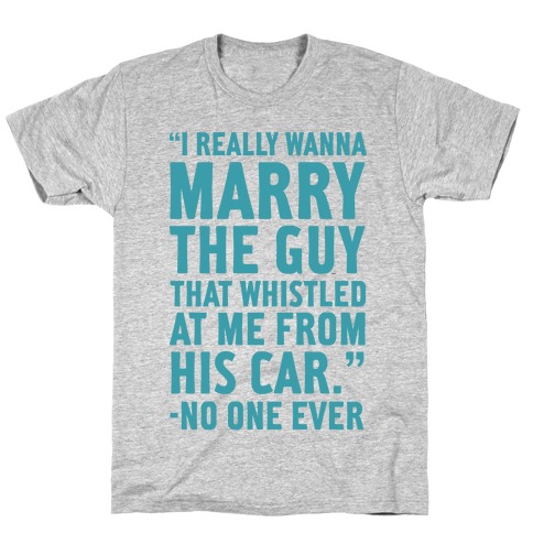 Wanna Marry The Guy T-Shirt