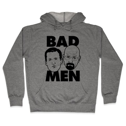 Bad Men Hooded Sweatshirt
