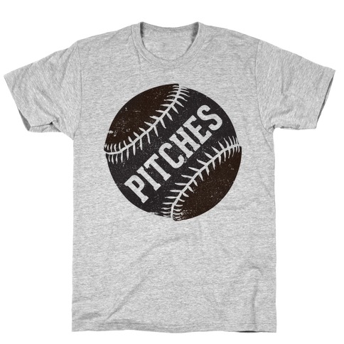 Best Pitches (Pitches) T-Shirt