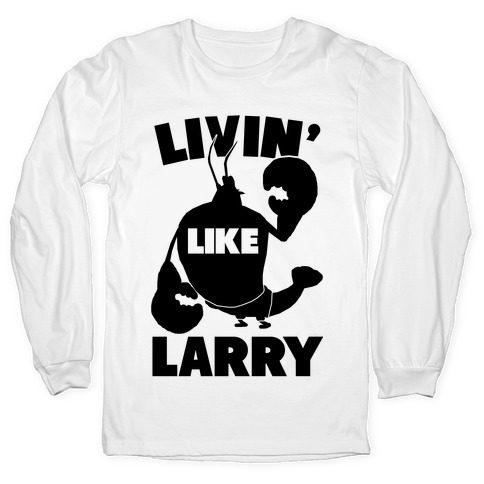 Living Like Larry Lobster Shirt - Online Shoping