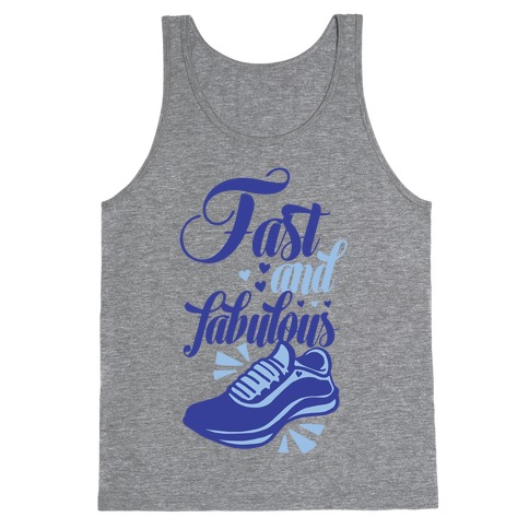 Fast and Fabulous Tank Top