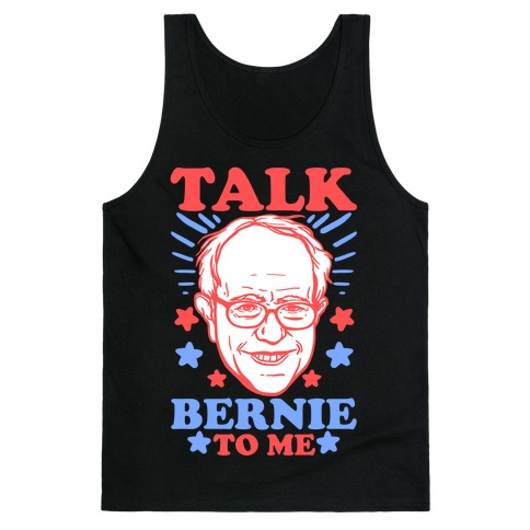 Talk Bernie To Me Tank Top