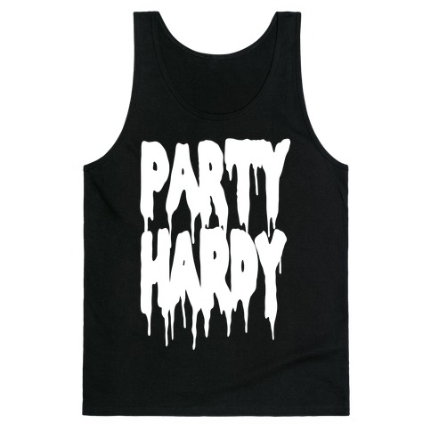 Party Hardy Tank Top