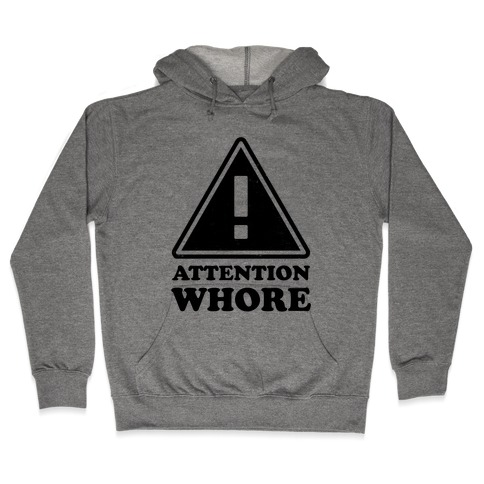 Attention Whore (Neon Tank) Hooded Sweatshirt