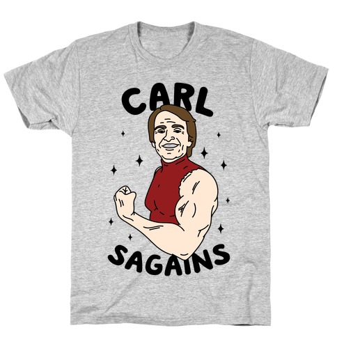 Carl SaGAINS T-Shirt