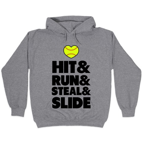 Hit & Run & Steal & Slide Hooded Sweatshirts  LookHUMAN