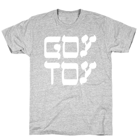 Goy Toy T-Shirt