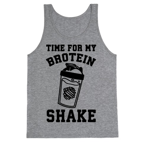 Time For My Brotein Shake Tank Top