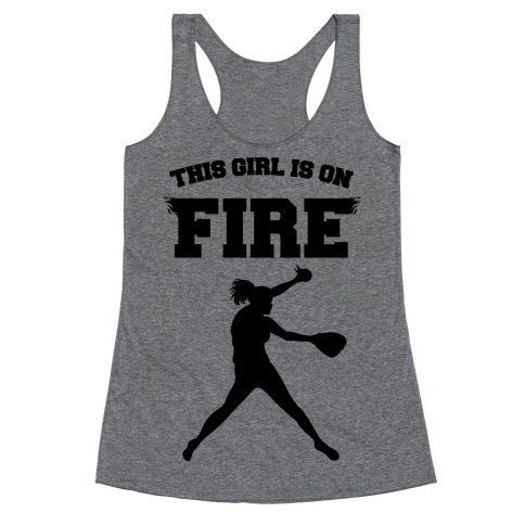 This Girl Is On Fire Racerback Tank Top