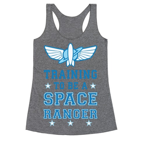 Training To be A Space Ranger Racerback Tank Top