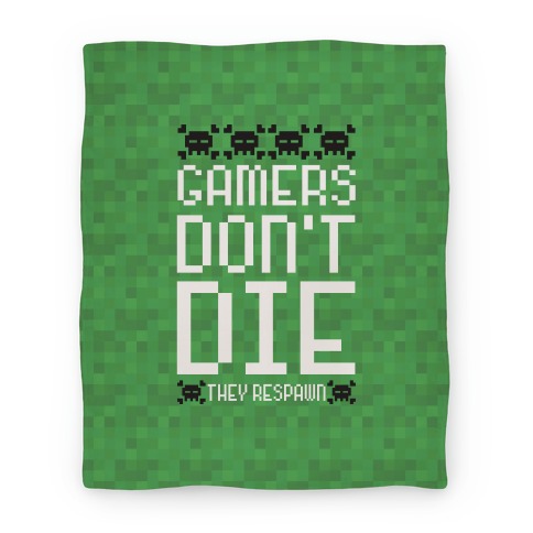 Gamers Don't Die Blanket