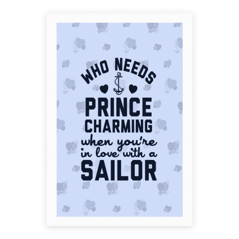 Who Needs Prince Charming? (U.S. Navy) Poster