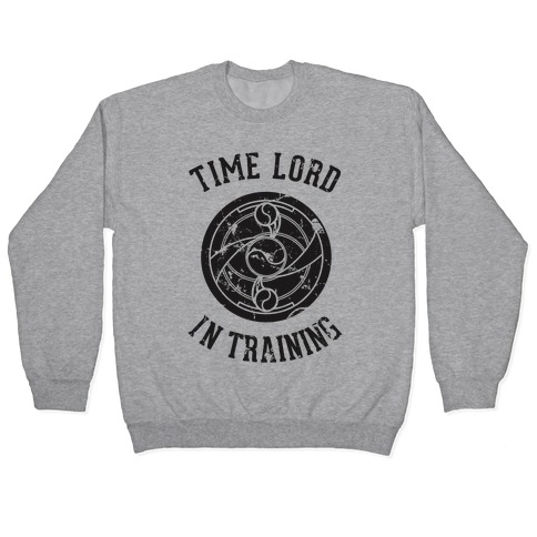 Time Lord In Training Pullover