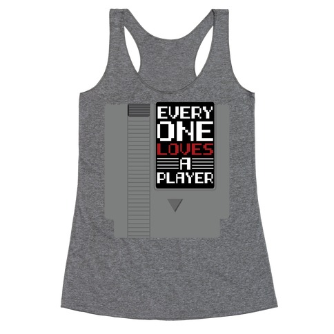 Everyone Loves a Player Racerback Tank Top