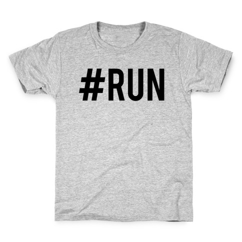 #Run Kids T-Shirt