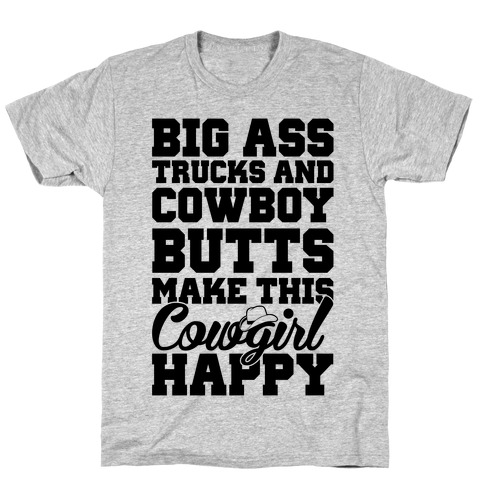 Big Ass Trucks and Cowboy Butts T-Shirt