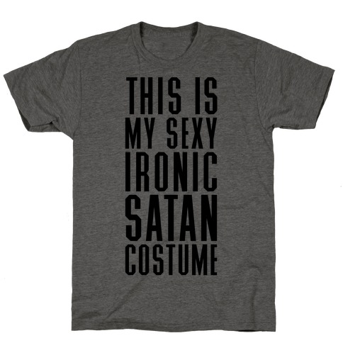 This Is My Sexy Ironic Satan Costume T-Shirt